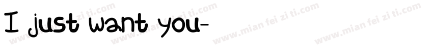 I just want you字体转换